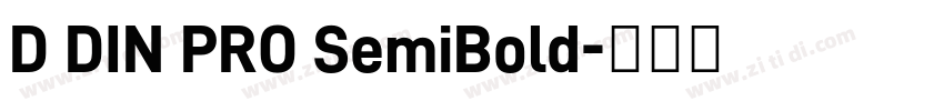 D DIN PRO SemiBold字体转换
